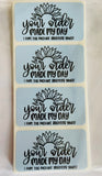 SUNFLOWER YOUR ORDER MADE MY DAY -- 50 COUNT