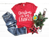 CHRISTMAS IS MY FAVORITE